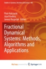 Image for Fractional Dynamical Systems : Methods, Algorithms and Applications