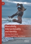 Image for Masculinity, Intersectionality and Identity: Why Boys (Don&#39;t) Dance