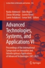 Image for Advanced Technologies, Systems, and Applications VI: Proceedings of the International Symposium on Innovative and Interdisciplinary Applications of Advanced Technologies (IAT) 2021