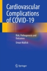 Image for Cardiovascular complications of COVID-19  : risk, pathogenesis and outcomes
