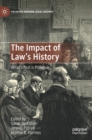 Image for The Impact of Law&#39;s History