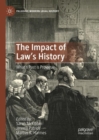 Image for The impact of law&#39;s history: what&#39;s past is prologue