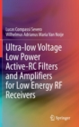 Image for Ultra-low Voltage Low Power Active-RC Filters and Amplifiers for Low Energy RF Receivers