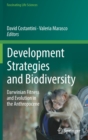 Image for Development strategies and biodiversity  : Darwinian fitness and evolution in the Anthropocene