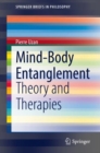 Image for Mind-Body Entanglement: Theory and Therapies