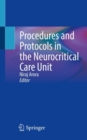 Image for Procedures and Protocols in the Neurocritical Care Unit