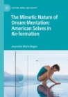 Image for The Mimetic Nature of Dream Mentation: American Selves in Re-formation