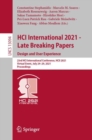 Image for HCI International 2021 - Late Breaking Papers: Design and User Experience: 23rd HCI International Conference, HCII 2021, Virtual Event, July 24-29, 2021, Proceedings : 13094