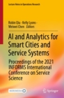Image for AI and Analytics for Smart Cities and Service Systems: Proceedings of the 2021 INFORMS International Conference on Service Science