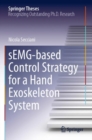 Image for sEMG-based Control Strategy for a Hand Exoskeleton System