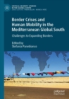 Image for Border Crises and Human Mobility in the Mediterranean Global South