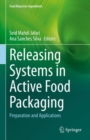 Image for Releasing systems in active food packaging  : preparation and applications