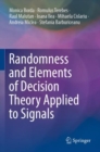 Image for Randomness and elements of decision theory applied to signals
