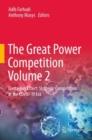 Image for The great power competition  : contagion effectVolume 2