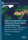 Image for Regional Organizations and Democracy, Human Rights, and the Rule of Law