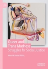 Image for Queer and trans madness  : struggles for social justice