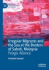 Image for Irregular Migrants and the Sea at the Borders of Sabah, Malaysia