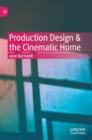 Image for Production design &amp; the cinematic home