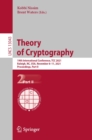 Image for Theory of Cryptography: 19th International Conference, TCC 2021, Raleigh, NC, USA, November 8-11, 2021, Proceedings, Part II