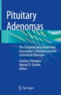 Image for Pituitary adenomas  : the European Neuroendocrine Association&#39;s Young Researcher Committee overview