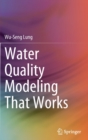 Image for Water Quality Modeling That Works