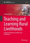 Image for Teaching and learning rural livelihoods  : a guide for educators, students, and practitioners