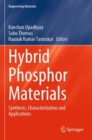 Image for Hybrid phosphor materials  : synthesis, characterization and applications