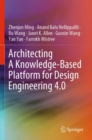 Image for Architecting A Knowledge-Based Platform for Design Engineering 4.0