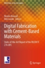 Image for Digital fabrication with cement-based materials  : state-of-the-art report of the RILEM TC 276-DFC