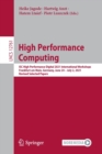 Image for High Performance Computing : ISC High Performance Digital 2021 International Workshops, Frankfurt am Main, Germany, June 24 – July 2, 2021, Revised Selected Papers