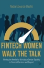 Image for FinTech women walk the talk: moving the needle for workplace gender equality in financial services and beyond