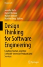 Image for Design Thinking for Software Engineering: Creating Human-Oriented Software-Intensive Products and Services