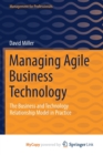 Image for Managing Agile Business Technology