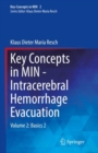 Image for Key concepts in MIN - intracerebral hemorrhage evacuationVolume 2,: Basics 2