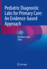 Image for Pediatric Diagnostic Labs for Primary Care: An Evidence-Based Approach