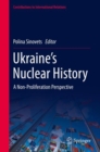 Image for Ukraine's Nuclear History: A Non-Proliferation Perspective