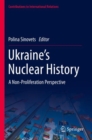 Image for Ukraine’s Nuclear History : A Non-Proliferation Perspective