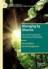Image for Managing by dharma  : eternal principles for sustaining profitability
