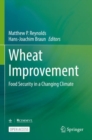 Image for Wheat Improvement : Food Security in a Changing Climate