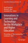 Image for Innovations in Learning and Technology for the Workplace and Higher Education: Proceedings of &#39;The Learning Ideas Conference&#39; 2021