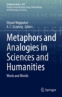 Image for Metaphors and Analogies in Sciences and Humanities: Words and Worlds