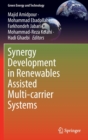 Image for Synergy Development in Renewables Assisted Multi-carrier Systems