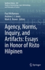 Image for Agency, Norms, Inquiry, and Artifacts: Essays in Honor of Risto Hilpinen