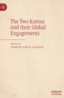 Image for The Two Koreas and their Global Engagements