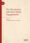 Image for The two Koreas and their global engagements
