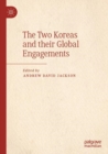 Image for The Two Koreas and their Global Engagements