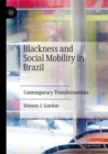 Image for Blackness and social mobility in Brazil  : contemporary transformations