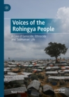 Image for Voices of the Rohingya people: a case of genocide, ethnocide and &#39;subhuman&#39; life