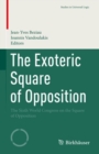 Image for Exoteric Square of Opposition: The Sixth World Congress on the Square of Opposition