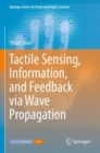 Image for Tactile sensing, information, and feedback via wave propagation